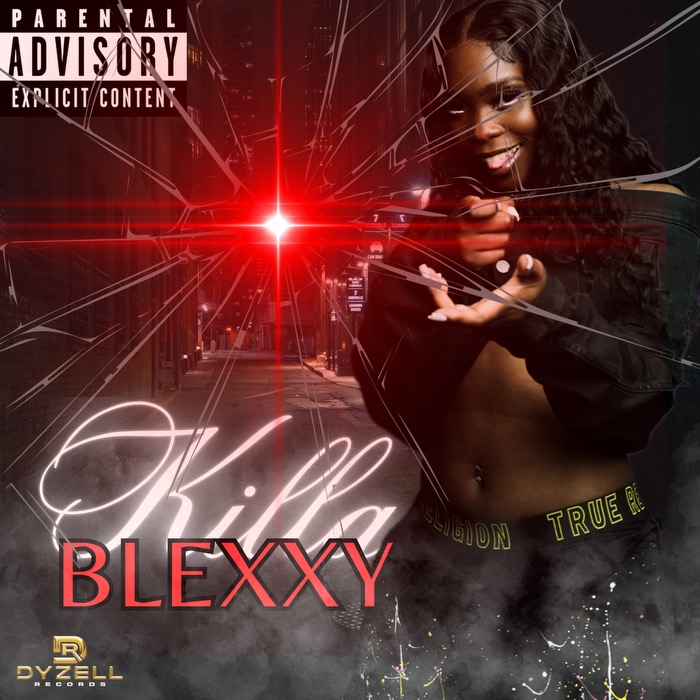 New Single “Killa” by Blexxy